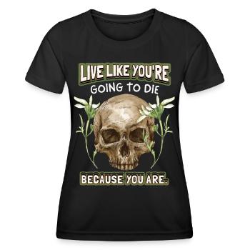 Funny Skull Saying, Vintage Skull - Women's Functional T-Shirt - black - Front - AI Model Female 172 light (172cm)