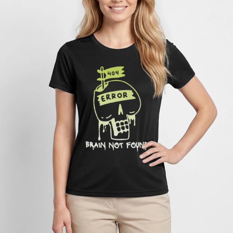 404-html error, Computer Nerd, No-Brain Saying Women's Functional T-Shirt