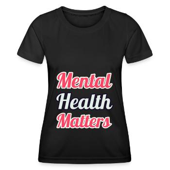 Mental Health Matters - Frauen Funktions-T-Shirt - Schwarz - Vorne - AI Model Female 172 light (172cm)