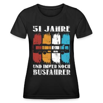 Busfahrer Busfahren Beruf 51 Geburtstag Spruch - Frauen Funktions-T-Shirt - Schwarz - Vorne - AI Model Female 172 light (172cm)