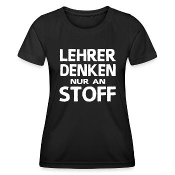 Lehrersprüche Schülersprüche Lehrer Denken Stoff - Frauen Funktions-T-Shirt - Schwarz - Vorne - AI Model Female 172 light (172cm)