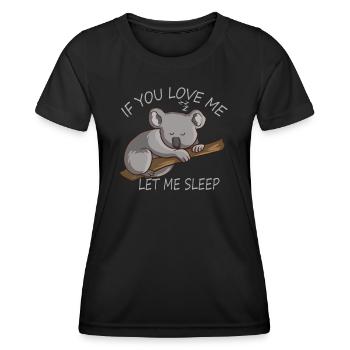 Si tu m’aimes, laisse-moi dormir Koala endormi - T-shirt sport Femme - noir - Devant - AI Model Female 172 light (172cm)