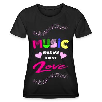 Music - my first love bunt - Frauen Funktions-T-Shirt - Schwarz - Vorne - AI Model Female 172 light (172cm)