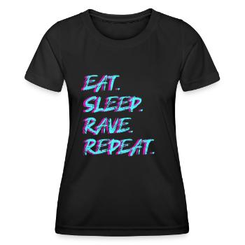 Eat Sleep Rave Repeat Techno Raver Party House - Frauen Funktions-T-Shirt - Schwarz - Vorne - AI Model Female 172 light (172cm)