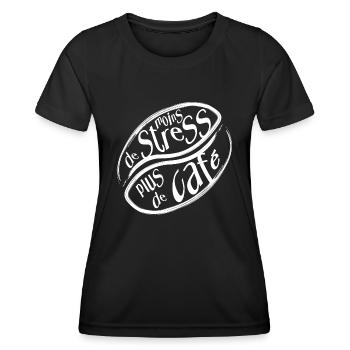 Moins de Stress, Plus de Café - Citation - T-shirt sport Femme - noir - Devant - AI Model Female 172 light (172cm)