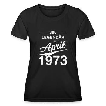 50. Geburtstag Legendär April 1973 Jahrgang 73 - Frauen Funktions-T-Shirt - Schwarz - Vorne - AI Model Female 172 light (172cm)
