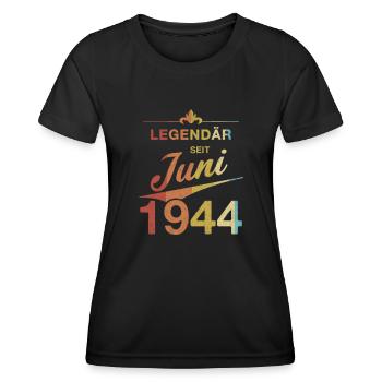 80. Geburtstag Legendär seit Juni 1944 Jahrgang 44 - Frauen Funktions-T-Shirt - Schwarz - Vorne - AI Model Female 172 light (172cm)