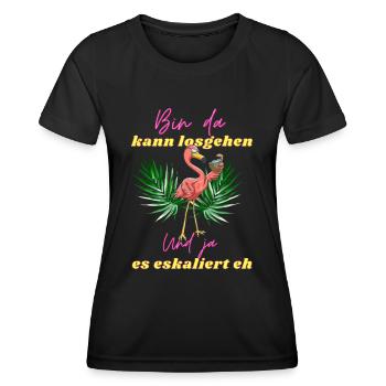 Flamingo bin da kann losgehen ja es eskaliert eh - Frauen Funktions-T-Shirt - Schwarz - Vorne - AI Model Female 172 light (172cm)