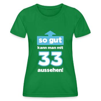 33 Geburtstag Mann Frau Lustig 33 Jahre - Frauen Funktions-T-Shirt - Kelly Green - Vorne - AI Model Female 172 dark (172cm)