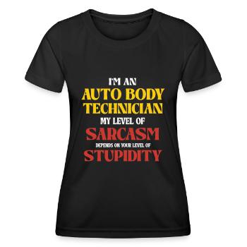 Auto Body Technician Sarkasmus Spruch - Frauen Funktions-T-Shirt - Schwarz - Vorne - AI Model Female 172 light (172cm)