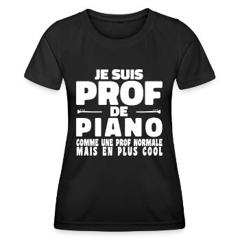Je suis Prof de Piano Comme Une Prof Normale Mais - T-shirt sport Femme - noir - Devant - AI Model Female 172 light (172cm)