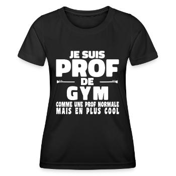 Je suis Prof de Gym Comme Une Prof Normale - T-shirt sport Femme - noir - Devant - AI Model Female 172 light (172cm)