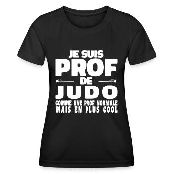 Je suis Prof de Judo Comme Une Prof Normale - T-shirt sport Femme - noir - Devant - AI Model Female 172 light (172cm)