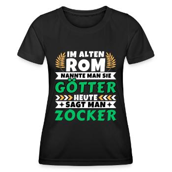 Im alten Rom waren Sie Götter. Heute Zocker - Frauen Funktions-T-Shirt - Schwarz - Vorne - AI Model Female 172 light (172cm)