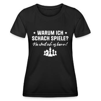 Schach Weil ich es kann Schachspieler Geschenkidee - Frauen Funktions-T-Shirt - Schwarz - Vorne - AI Model Female 172 light (172cm)