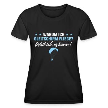 Gleitschirm Weil ich es kann Paragleiter Geschenk - Frauen Funktions-T-Shirt - Schwarz - Vorne - AI Model Female 172 light (172cm)