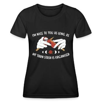 Nice As Long As Yarn Stash Is Organised Knitting - Women's Functional T-Shirt - black - Front - AI Model Female 172 light (172cm)
