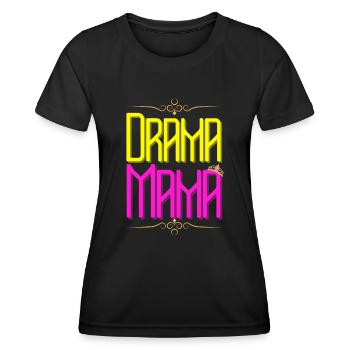 Drama Mama Fancy Text Print - Women's Functional T-Shirt - black - Front - AI Model Female 172 light (172cm)