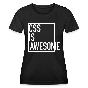 CSS is Awesome! (Even When It Overflows) - Frauen Funktions-T-Shirt - Schwarz - Vorne - AI Model Female 172 light (172cm)