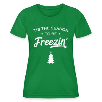 Es ist die Jahreszeit, um zu frieren - Frauen Funktions-T-Shirt - Kelly Green - Vorne - AI Model Female 172 dark (172cm)