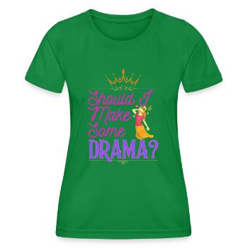 Soll ich ein bisschen Drama machen? - Frauen Funktions-T-Shirt - Kelly Green - Vorne - AI Model Female 172 dark (172cm)