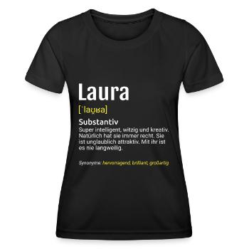 Laura Name Definition - Frauen Funktions-T-Shirt - Schwarz - Vorne - AI Model Female 172 light (172cm)
