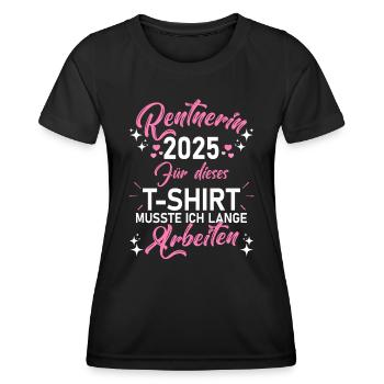Für dieses T-Shirt musst ich lange Arbeiten - Frauen Funktions-T-Shirt - Schwarz - Vorne - AI Model Female 172 light (172cm)