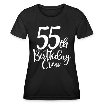 55th Birthday Crew B-day Party Squad 55 Years Old - Women's Functional T-Shirt - black - Front - AI Model Female 172 light (172cm)