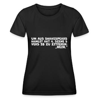 Shakespeares 'Nein'-Zitat – Lustiges Hamlet Quote - Women's Functional T-Shirt - black - Front - AI Model Female 172 light (172cm)