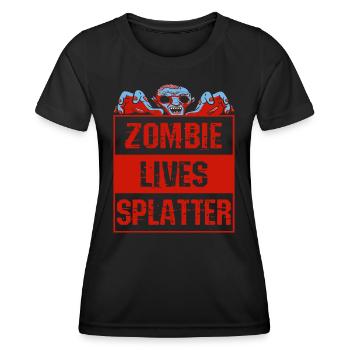 Lustige Parodie Wortwitz Zombie Lives Splatter - Frauen Funktions-T-Shirt - Schwarz - Vorne - AI Model Female 172 light (172cm)