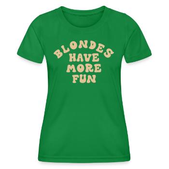Blonde Blondinen Zitat - Frauen Funktions-T-Shirt - Kelly Green - Vorne - AI Model Female 172 dark (172cm)