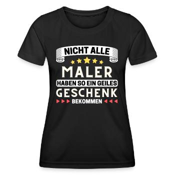 Nicht alle Maler bekommen so ein Geschenk - Frauen Funktions-T-Shirt - Schwarz - Vorne - AI Model Female 172 light (172cm)