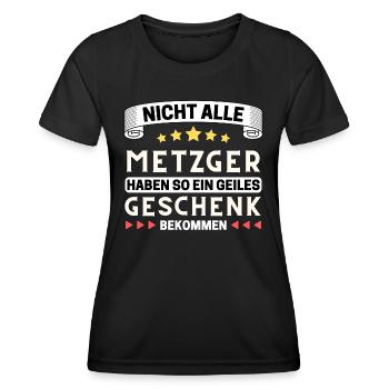 Nicht alle Metzger bekommen so ein Geschenk - Frauen Funktions-T-Shirt - Schwarz - Vorne - AI Model Female 172 light (172cm)