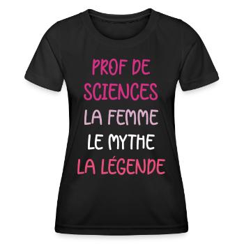 La femme le mythe la légende prof de sciences - T-shirt sport Femme - noir - Devant - AI Model Female 172 light (172cm)