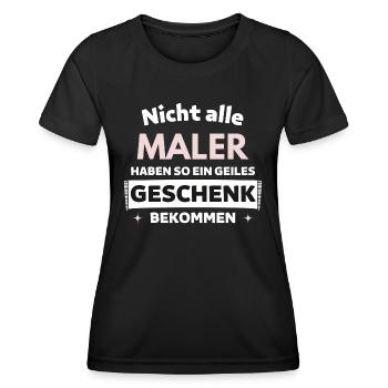 Nicht alle Maler bekommen so ein Geschenk - Frauen Funktions-T-Shirt - Schwarz - Vorne - AI Model Female 172 light (172cm)