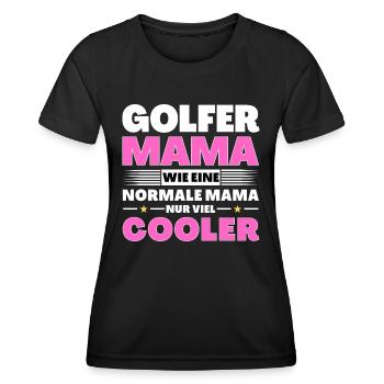Golfer Mama wie eine normale nur viel cooler - Frauen Funktions-T-Shirt - Schwarz - Vorne - AI Model Female 172 light (172cm)