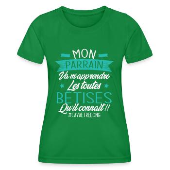 Parrain va m'apprendre les bêtises qu il connait - T-shirt sport Femme - vert - Devant - AI Model Female 172 dark (172cm)