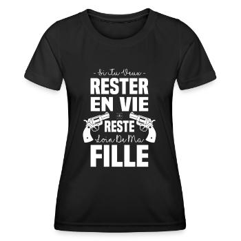 Si tu veux rester en vie reste loin de ma fille - T-shirt sport Femme - noir - Devant - AI Model Female 172 light (172cm)
