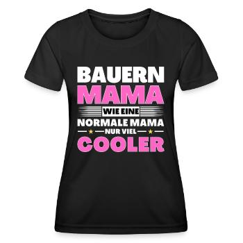 Bauern Mama wie eine normale nur viel cooler - Frauen Funktions-T-Shirt - Schwarz - Vorne - AI Model Female 172 light (172cm)