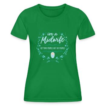 I'm A Midwife Getting People Geburtshelfer Hebamme - Frauen Funktions-T-Shirt - Kelly Green - Vorne - AI Model Female 172 dark (172cm)
