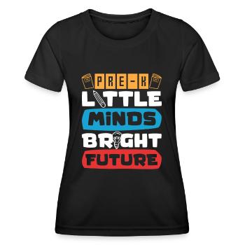 Preschool Kids Back to School Little Minds Bright - Women's Functional T-Shirt - black - Front - AI Model Female 172 light (172cm)