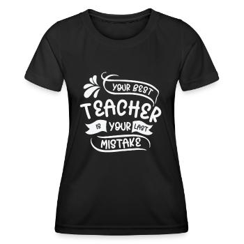 Mistakes Wisdom Quotes Imperfection Life Quotes - Women's Functional T-Shirt - black - Front - AI Model Female 172 light (172cm)