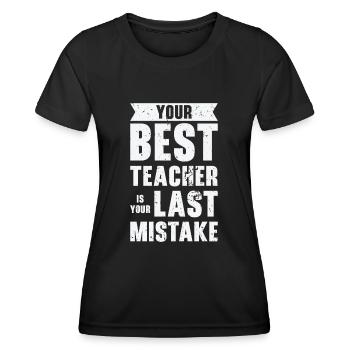 Mistakes Wisdom Quotes Imperfection Life Quotes - Women's Functional T-Shirt - black - Front - AI Model Female 172 light (172cm)