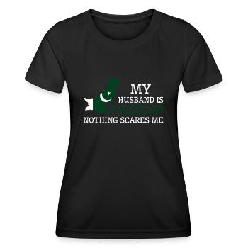 Nothing Scares Me Pakistani Husband Pakistan - Women's Functional T-Shirt - black - Front - AI Model Female 172 light (172cm)