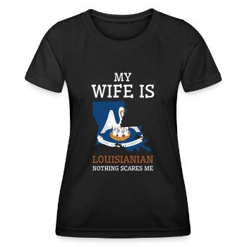 Nothing Scares Me Louisianian Wife Louisiana - Women's Functional T-Shirt - black - Front - AI Model Female 172 light (172cm)