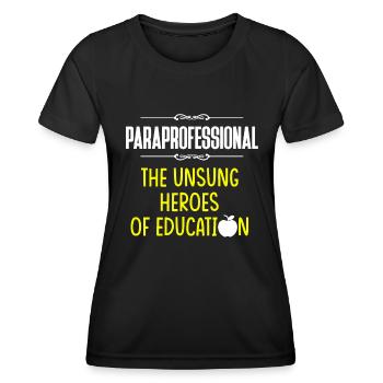 Paraprofessional Teacher Para Educator - Women's Functional T-Shirt - black - Front - AI Model Female 172 light (172cm)