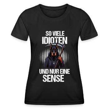 So Viele Idioten Dobermann Dobermannhalter - Frauen Funktions-T-Shirt - Schwarz - Vorne - AI Model Female 172 light (172cm)