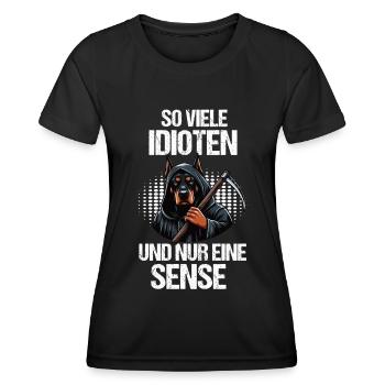 So Viele Idioten Dobermann Dobermannbesitzer - Frauen Funktions-T-Shirt - Schwarz - Vorne - AI Model Female 172 light (172cm)