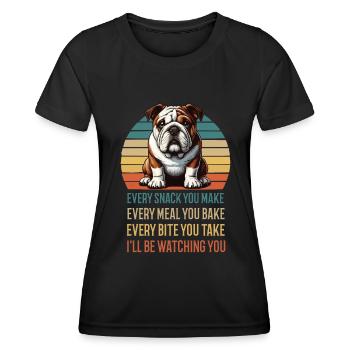 Every Snack you make English Bulldog Bully - Women's Functional T-Shirt - black - Front - AI Model Female 172 light (172cm)