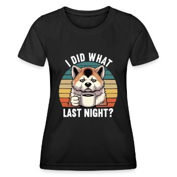 J’ai fait ce que la nuit dernière Akita Akitabesitzer Akitas - T-shirt sport Femme - noir - Devant - AI Model Female 172 light (172cm)